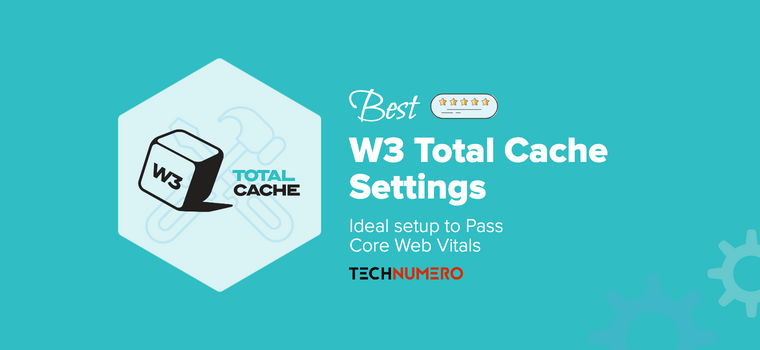 Best W3 Total Cache Settings Best W3 Total Cache Settings