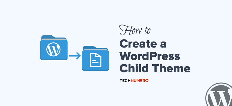 Create Child Theme in WordPress How to Create Child Theme in WordPress