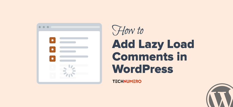 How to Lazy Load Comments in WordPress How to Lazy Load Comments in WordPress