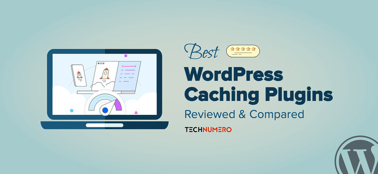 Best WordPress Caching Plugins Best WordPress Caching Plugins