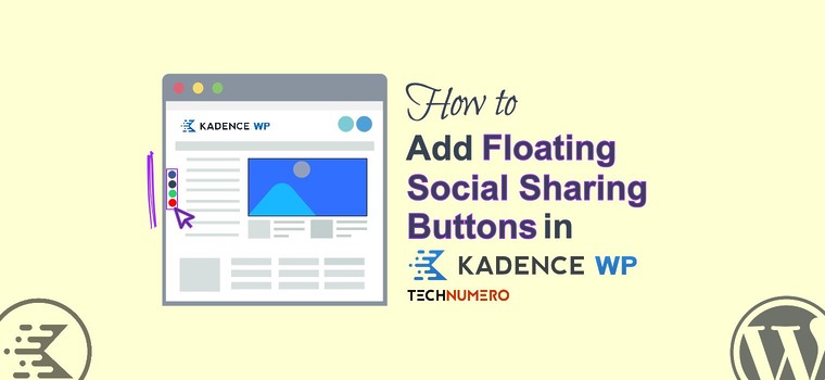 How to Add Floating Social Sharing Buttons in Kadence Theme How to Add Floating Social Sharing Buttons in Kadence Theme